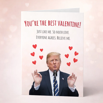 Trump Valentines Day Card (Limited Time ONLY)