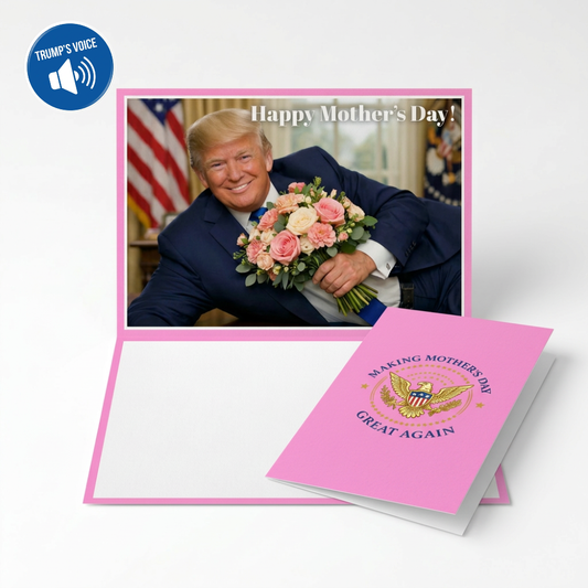 Talking Trump Mothers Day Card